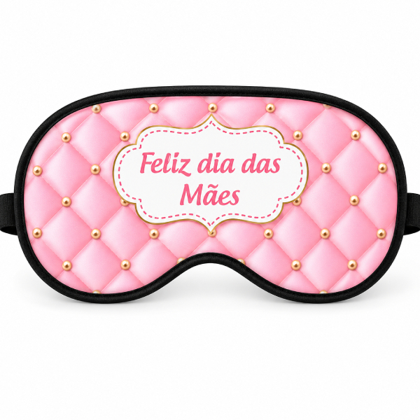 Máscara de Dormir Personalizada Dia das Mães